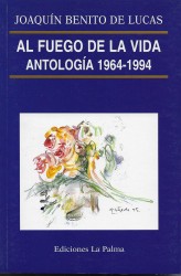 Al fuego de la vida, antología 1964-1994