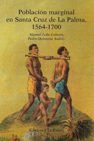 Población marginal en Santa Cruz de La Palma, 1564-1700