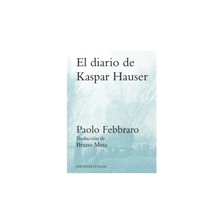 El diario de Kaspar Hauser